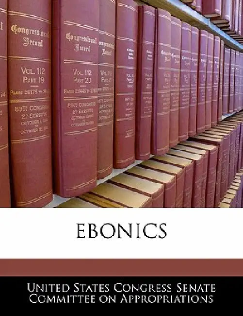 Ebonics by United States Congress Senate Committee
