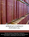 Africa's Energy Potential by United States Congress House of Represen