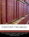 Firestone Tire Recall by United States Congress Senate Committee
