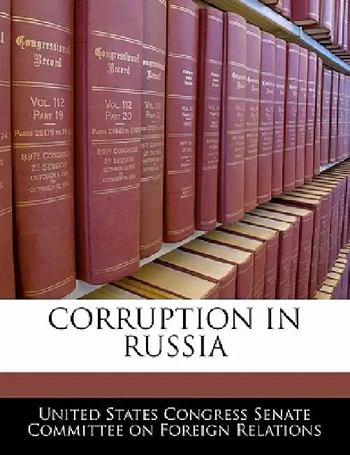 Corruption in Russia by United States Congress Senate Committee