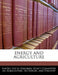 Energy and Agriculture by United States Congress Senate Committee
