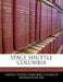 Space Shuttle Columbia by United States Congress House of Represen