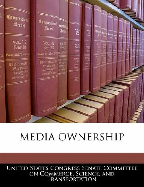 Media Ownership by United States Congress Senate Committee