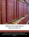 Health Savings Accounts by United States Congress House of Represen