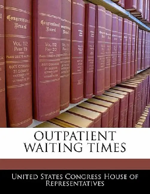Outpatient Waiting Times by United States Congress House of Represen