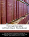 The Medicare Advantage Program by United States Congress House of Represen