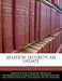 Aviation Security: An Update by United States Congress House of Represen