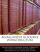 Aging Water Resource Infrastructure by United States Congress Senate Committee