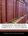 Treasury Secretary Timothy F. Geithner by United States Congress Senate