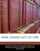 War Crimes Act of 1996 by United States Congress House of Represen