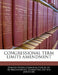 Congressional Term Limits Amendment by United States Congress House of Represen