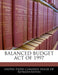 Balanced Budget Act Of 1997 by United States Congress House of Represen