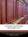 Ocean Shipping Reform ACT by United States Congress Senate Committee