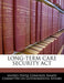 Long-Term Care Security ACT by United States Congress Senate Committee