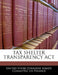 Tax Shelter Transparency ACT by United States Congress Senate Committee