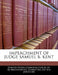 Impeachment of Judge Samuel B. Kent by United States Congress House of Represen