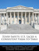 Food Safety: U.S. Lacks a Consistent Farm-To-Table by United States Government Accountability