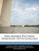 New Member Pictorial Directory: 111th Congress by United States Congress House of Represen