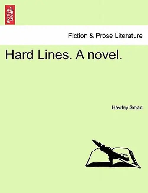 Hard Lines. a Novel. by Hawley Smart