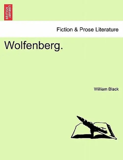 Wolfenberg. by William Black