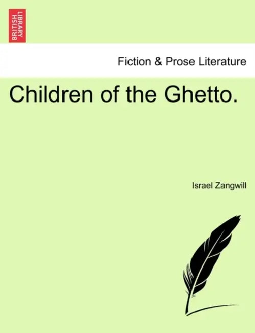 Children of the Ghetto. Vol. II. by Israel Zangwill