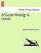 A Cruel Wrong. a Novel. by Matilda Charlotte Houstoun