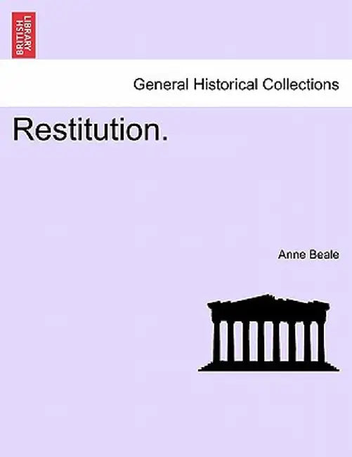 Restitution. by Anne Beale