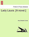 Lady Laura. [A Novel.] by Mary Elizabeth Christie