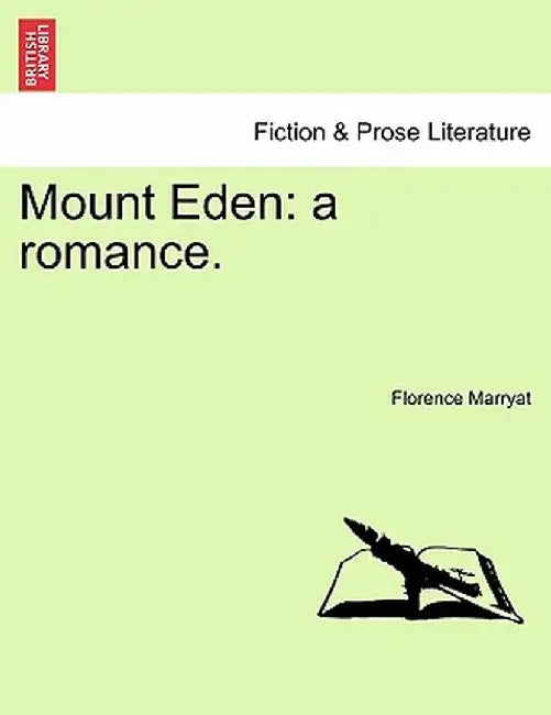 Mount Eden: A Romance. by Florence Marryat