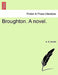Broughton. a Novel. by A. S. Arnold