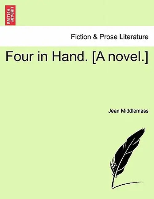 Four in Hand. [A Novel.] by Jean Middlemass