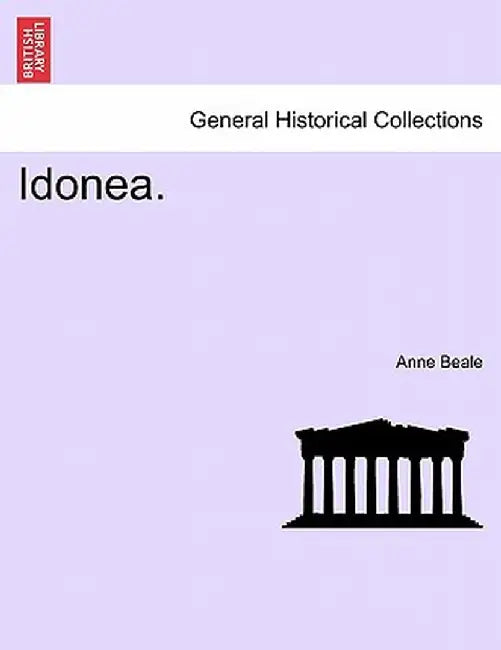 Idonea. by Anne Beale