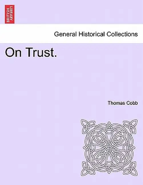On Trust. by Thomas Cobb