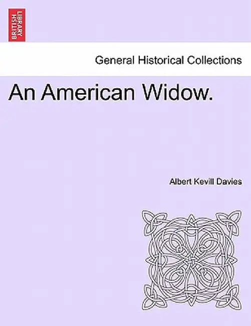 An American Widow. by Albert Kevill Davies