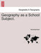 Geography as a School Subject. by Henrietta Busk