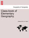 Class-Book of Elementary Geography. by William M. R. C. S. Rhind