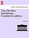 The Old Red Sandstone ... Fourteenth Edition. by Hugh Miller