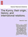The Kymry, Their Origin, History, and International Relations. by Robert B. D. Owen