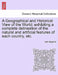 A Geographical and Historical View of the World: Exhibiting a Complete Delineation of the Natural and Artificial Features of Each Country, Etc. by John Bigland