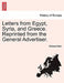 Letters from Egypt, Syria, and Greece. Reprinted from the General Advertiser. by Richard Allen
