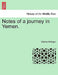 Notes of a Journey in Yemen. by Charles Millingen