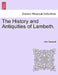The History and Antiquities of Lambeth. by John Tanswell