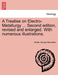 A Treatise on Electro-Metallurgy ... Second edition, revised and enlarged. With numerous illustrations. by Walter George MacMillan