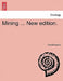 Mining ... New edition. by Arnold Lupton