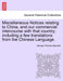 Miscellaneous Notices Relating to China, and Our Commercial Intercourse with That Country; Including a Few Translations from the Chinese Language. Par by George Thomas Staunton