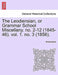 The Leodiensian, or Grammar School Miscellany. No. 2-12 (1845-46). Vol. 1. No. 3 (1856). by Anonymous
