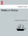 Walks in Rome. Vol. II. by Augustus John Cuthbert Hare