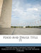 Food And Drugs Title 21 by United States Congress House of Represen