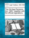 The Old Age Pensions ACT, 1908: Together with the Official Regulations. by Multiple Contributors