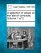 A selection of cases on the law of contracts. Volume 1 of 2 by Multiple Contributors